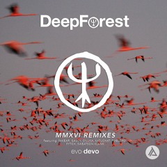 TPR006: Deep Forest - MMXVI Remixes