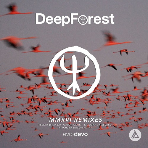 TPR006- DEEP FOREST- Sing with the Birds Teaser (MMXVI Remixes- 03/02/2017)