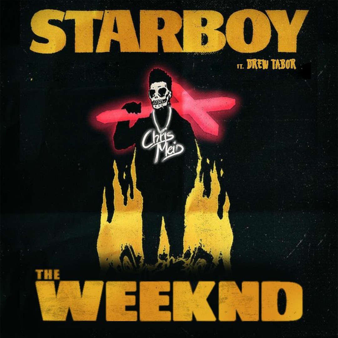 Stream The Weeknd ft Daft Punk - Starboy (Chris Meid Remix