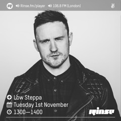 Rinse FM Podcast - Low Steppa - 1st November 2016