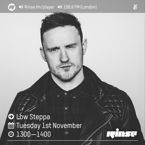 Rinse FM Podcast - Low Steppa - 1st November 2016