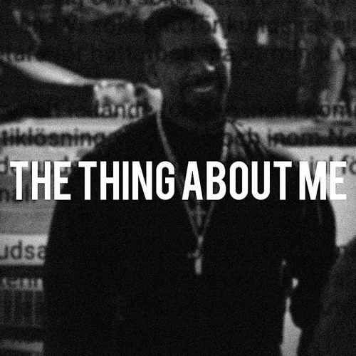 THE THING ABOUT ME
