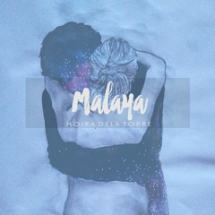 Malaya - Moira Dela Torre (cover)