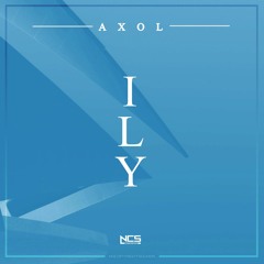 Axol - ILY