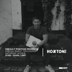 Default Position Live - Hoxton FM - Tim Cooper
