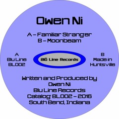 Owen Ni - Familiar Stranger / Moonbeam - PREVIEW [Blu Line] 11.2.16