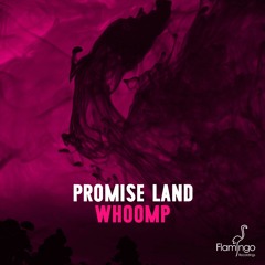 Promise Land - Whoomp (OUT NOW)