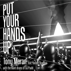Tony Moran feat Everett BradleyPut Your Hands Up (Radio Edit)
