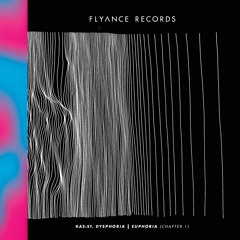 FLY007 _ Kas:st - Dysphoria I Euphoria [Chapter One] (incl. Deepbass, Shlømo, HVL, Re:Axis rmx)