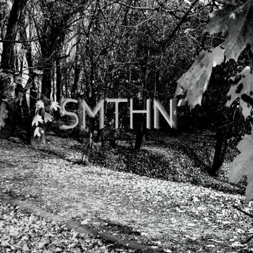 SMTHN' (prod. Sensi)