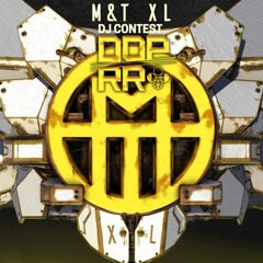 M&T XL DJ CONTEST - DOPRR