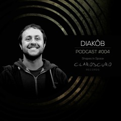 Claroscuro Records Podcast #004 November 2016 -  Diakôb