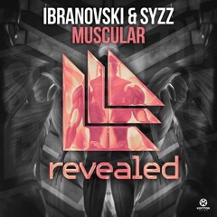 Ibranovski & Syzz - Muscular