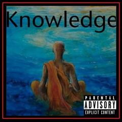 Knowledge (Prod. False Ego)