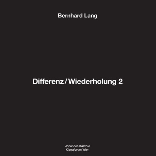 GOD 39 - Bernhard Lang - Differenz/WIederholung 2