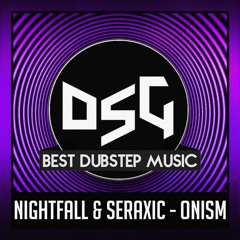 NIGHTFALL & Seraxic - ONISM