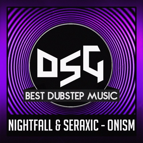 NIGHTFALL & Seraxic - ONISM