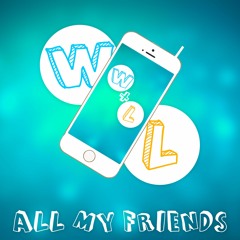 KAMPAI! & Meish - All My Friends