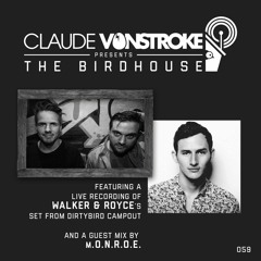 Claude VonStroke Presents The Bird House 059 - Clip  - m.O.N.R.O.E. Guest mix