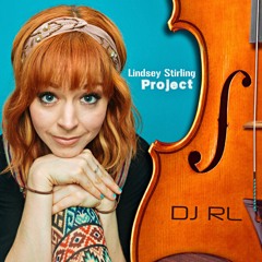 DJ RL "The Blend King" A Tirbute To Lindsey Sterling