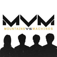 Chosen Ones |  [FREE DOWNLOAD] Mountains vs Machines