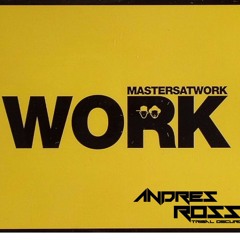 Masters At Work - Work (Andres Ross, Remix 2016)
