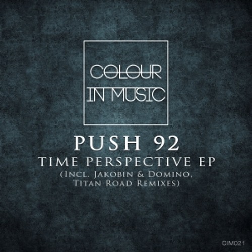 Push 92 - Time (Jakobin & Domino Remix)