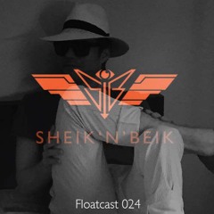 Sheik 'N' Beik Floatcast #024 with Oscar Fonseca