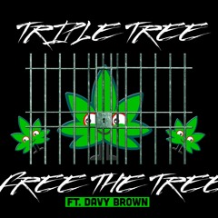 Free The Tree (Ft. Davy Brown)