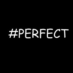 PERFECT IMPERFECTIONS