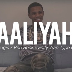 A Boogie x Pnb Rock x Fetty Wap Type Beat  - Aaliyah