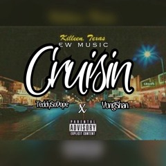 Cruising - TeddySoDope x YungShan
