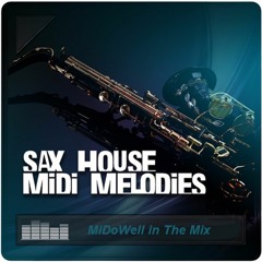 Midowell Sax house mini mix preview