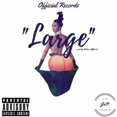 LARGE ( Prod By. Antrax_Official )