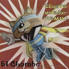 El Gato Volador - El Chombo