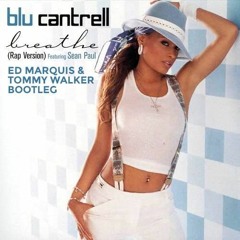 Sean Paul Feat. Blu Cantrell - Breathe (Ed Marquis & Tommy Walker Bootleg)