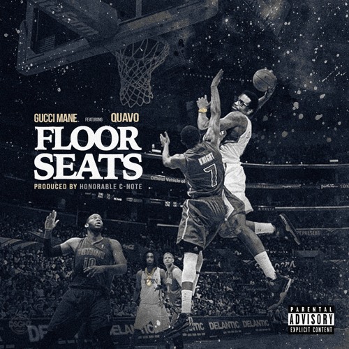 FLOOR SEATS Ft. Quavo_(Prod. Honorable Cnote)