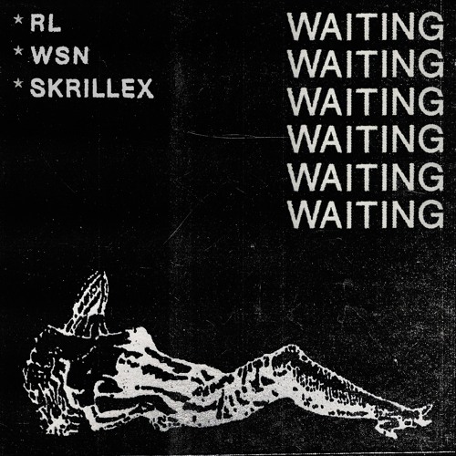RL Grime, What So Not, Skrillex - Waiting