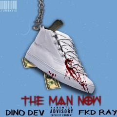 The man now ft Fkd Ray