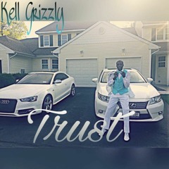 Trust-Nas (Kell Grizzly Remix)
