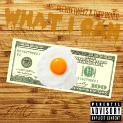 What I Can Ft. Trev GohlD (Prod. Danny EB)