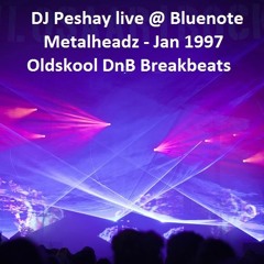 DJ Peshay live @ Bluenote 26-Jan-1997 (Metalheadz - oldskool deep dnb set)