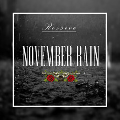 Ressive - November Rain
