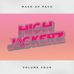 HighJackerz Mashup Pack IV ***Click Buy for Free Download***