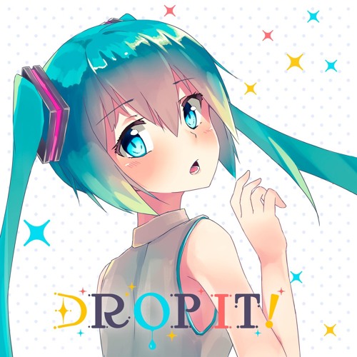 【OUT NOW!!】DROP IT! (EP)【Xfade】