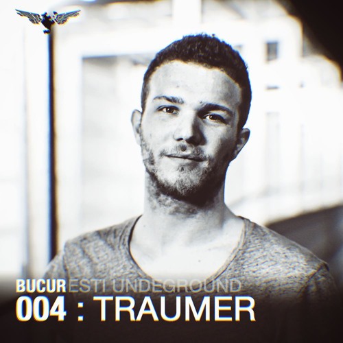 BUCUR004: Traumer