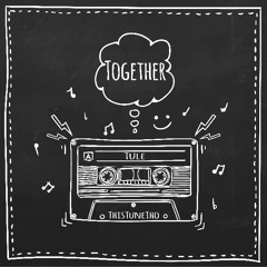 Tule - Together [TTT Release]