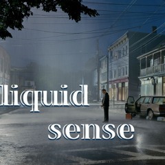 Liquid_Sense_ #adamaudio #soundtrack