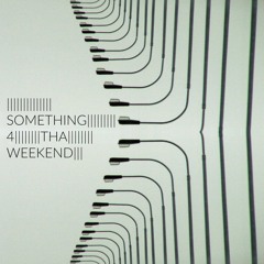 SOMETHING 4 THA WEEKEND Vol.8