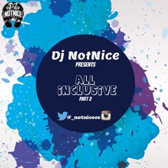 DJ NotNice 2016 - 2017 Mixtapes